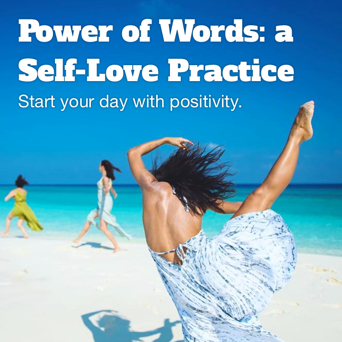 Power of Words: a Self-Love Practice