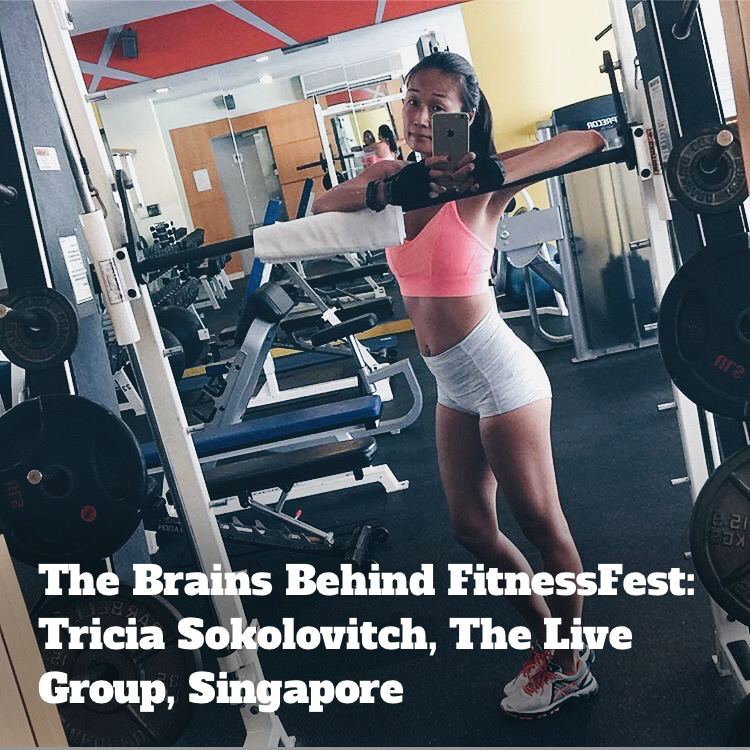 In Conversation with the Brains Behind FitnessFest: Tricia Sokolovitch, The Live Group, Singapore
