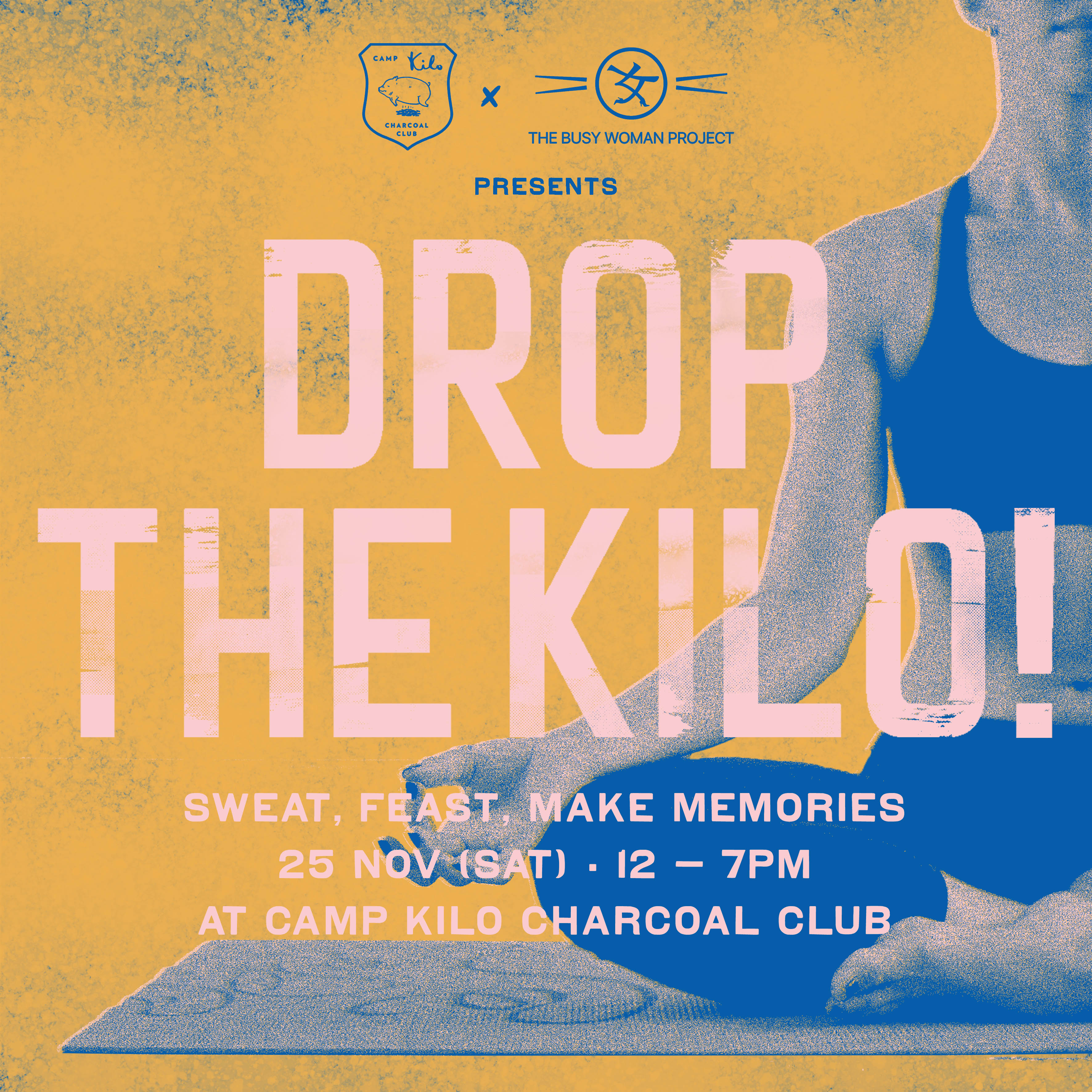 [EVENT] Drop the Kilo @ Camp Kilo Charcoal Club. WE ARE ONE!!! 😘 🎉