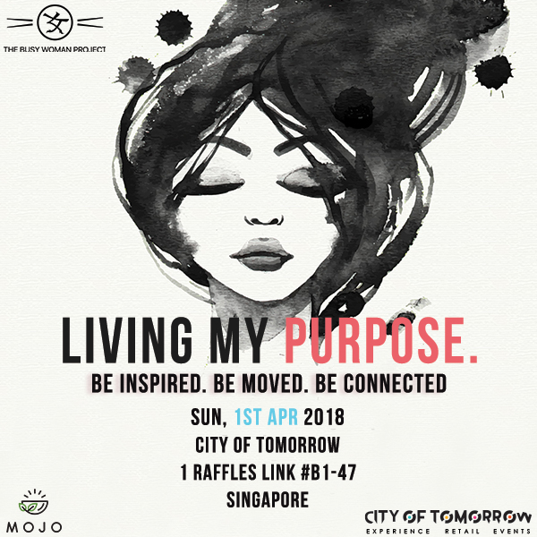 [EVENT] Living My Purpose: an Experience by The Busy Woman Project X Mojo