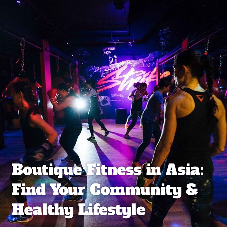 Boutique Fitness in Asia