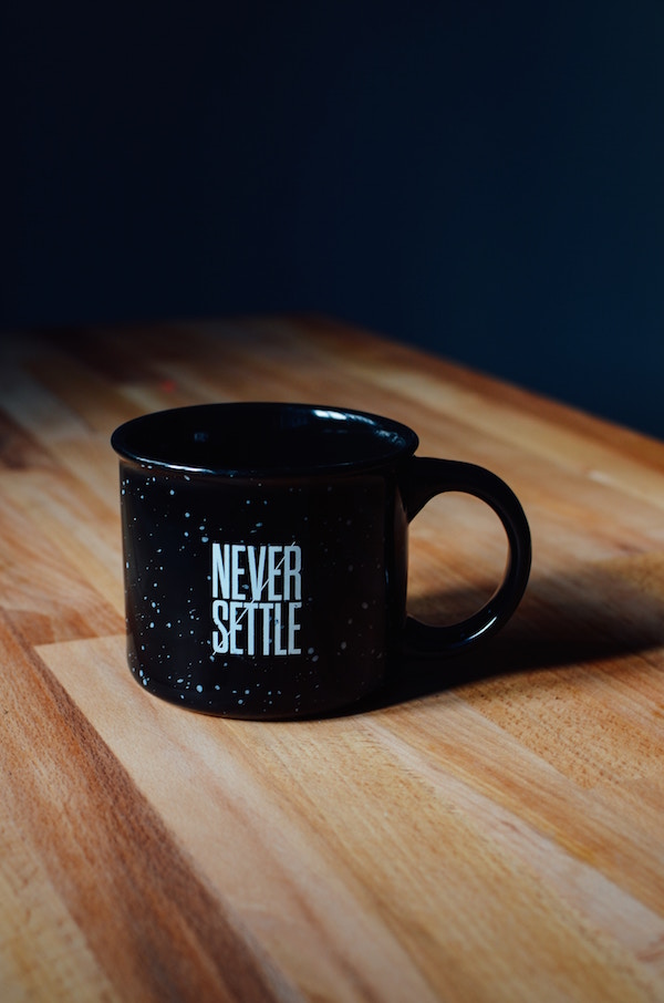 never settle